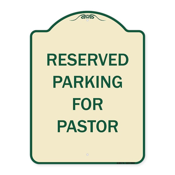 Signmission Designer Series-Reserved Parking For Pastor Tan & Green Heavy-Gauge Alum, 24" x 18", TG-1824-9904 A-DES-TG-1824-9904 - main